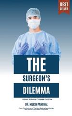 The Surgeon's Dilemma