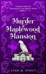 Murder at Maplewood Mansion