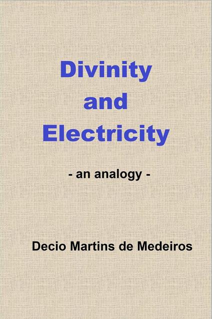 Divinity and Electricity