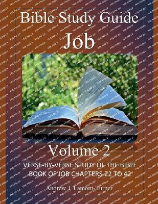 Bible Study Guide: Job Volume 2 - Andrew J Lamont-Turner - cover