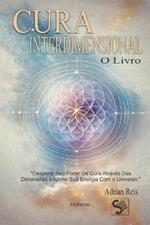 Cura Interdimensional: O Livro