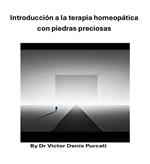 Introducción a la terapia homeopática con piedras preciosas