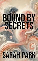 Bound by Secrets