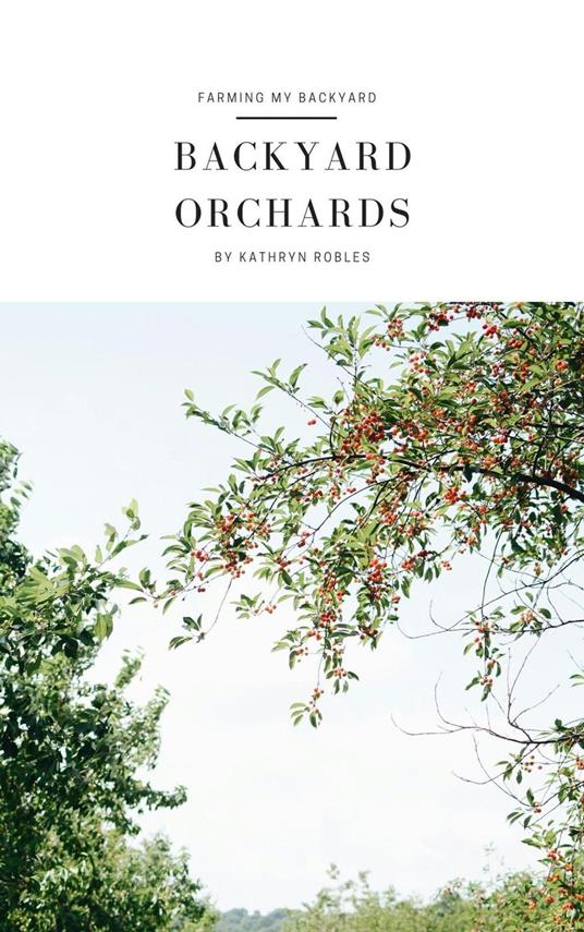 Backyard Orchards