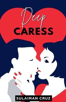 Deep Caress - Sulaiman Cruz - cover