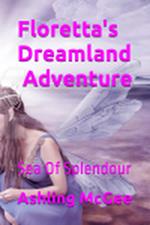 Floretta's Dreamlamd Adventure - Sea Of Splendour