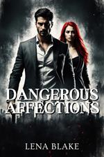 Dangerous Affections