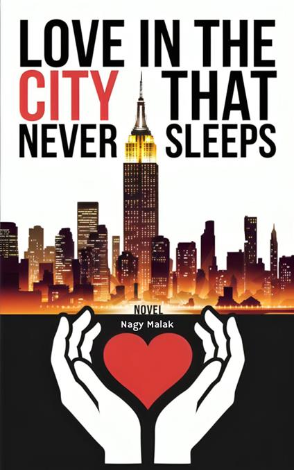 Love in the City That Never Sleeps - Nagy Malak - ebook