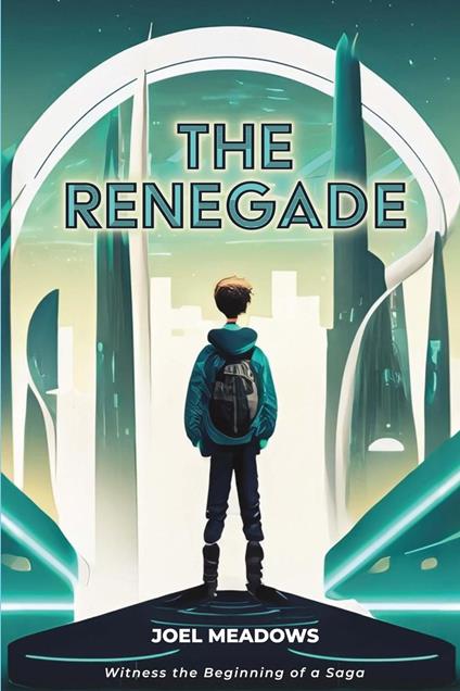 The Renegade - Joel Meadows - ebook