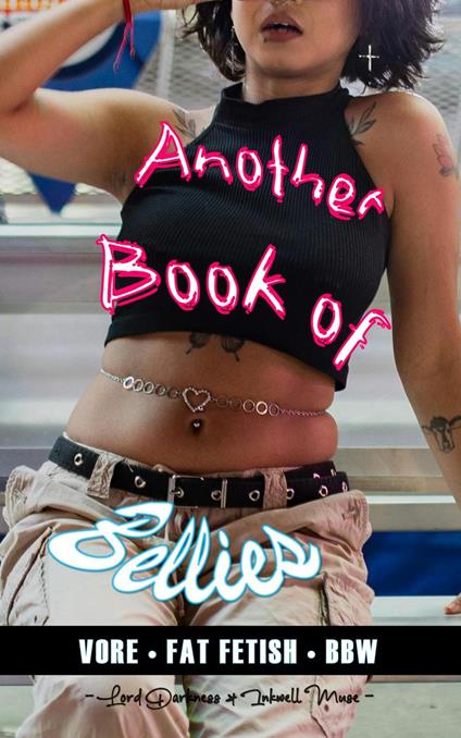 Another Book of Bellies