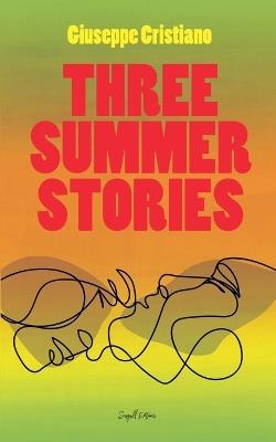 Three Summer Stories - Giuseppe Cristiano - cover