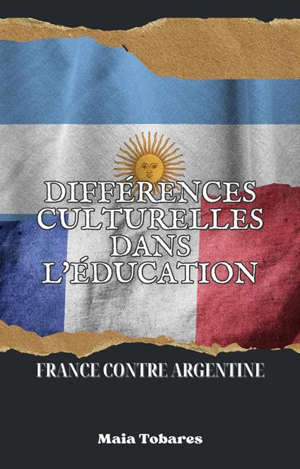 Différences Culturelles Dans L’éducation : France Contre Argentine