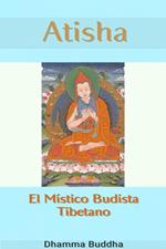 Atisha: El Místico Budista Tibetano