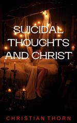 Suicidal Thoughts and Christ