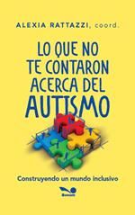 Lo que no te contaron acerca del autismo