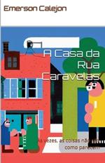 A Casa da Rua Caravelas