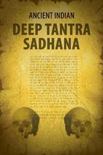 Ancient Indian Deep Tantra Sadhana