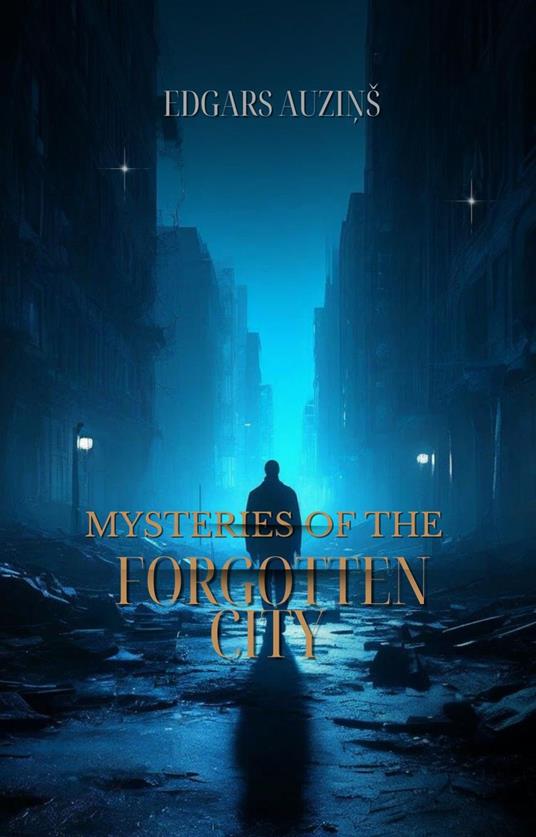 Mysteries of the forgotten city