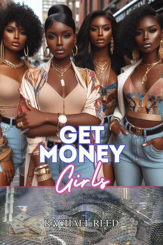 Get Money Girls