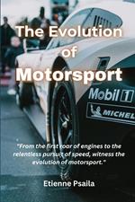 The Evolution of Motorsport