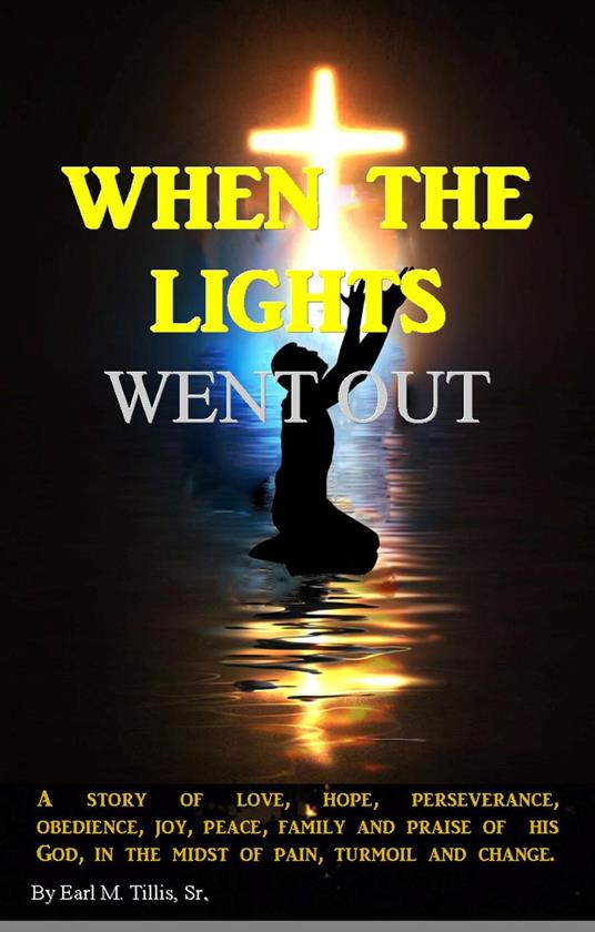 When The Lights Went Out - Sr. Earl M. Tillis - ebook