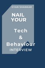 Nail Your Tech & Behaviour Interview