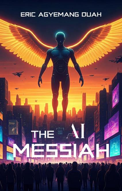 The AI Messiah