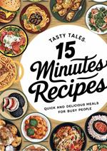 15 Minutes Recipes: Tasty tales ??