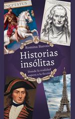 Historias Insólitas: Donde la Realidad Supera a la Ficción