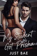 My Student Got Me: Prisha