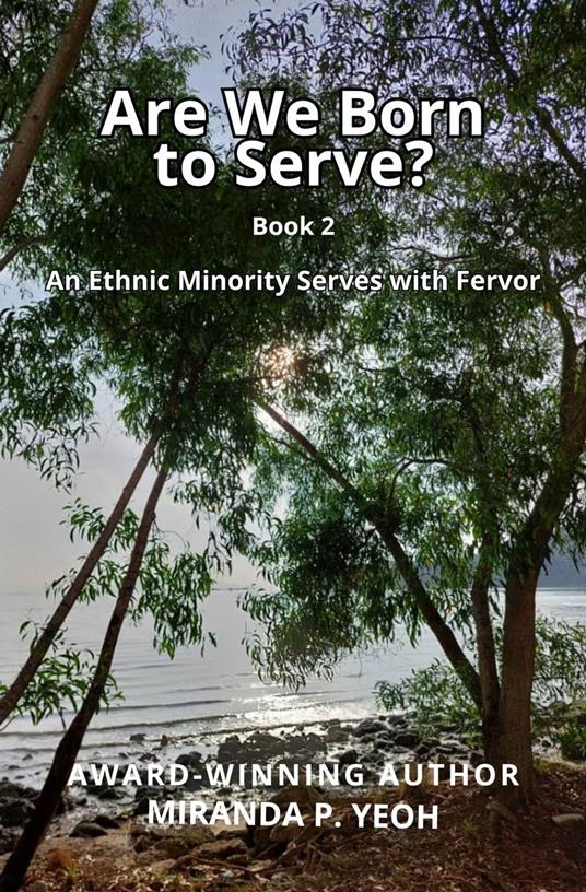 Are We Born to Serve? An Ethnic Minority Serves with Fervor