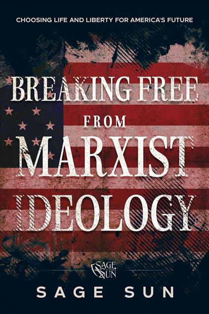 Breaking Free from Marxist Ideology