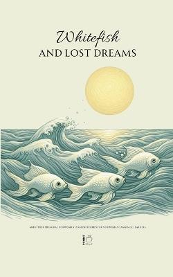 Whitefish and Lost Dreams And Other Bilingual Norwegian-English Stories for Norwegian Language Learners - Pomme Bilingual - cover