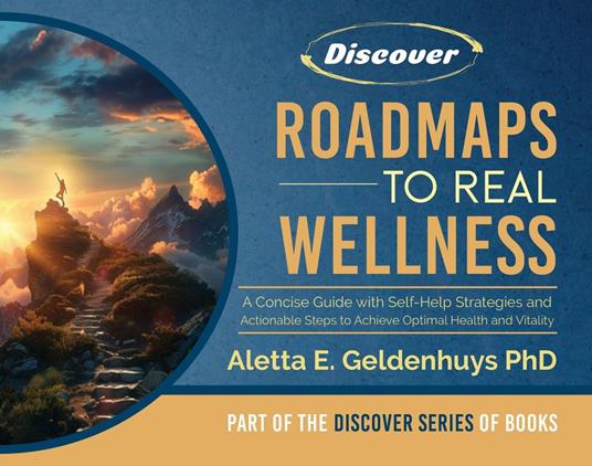 Roadmaps to Real Wellness