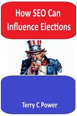 How SEO Can Influence Elections