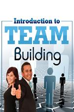 Introduction to Team Building