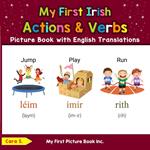 My First Irish Action & Verbs Picture Book with English Translations