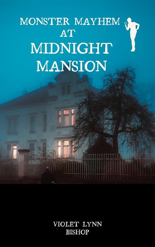Monster Mayhem at Midnight Mansion - Violet Lynn Bishop - ebook