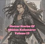 Horror Stories Of Shalom Kolontarov Volume 13