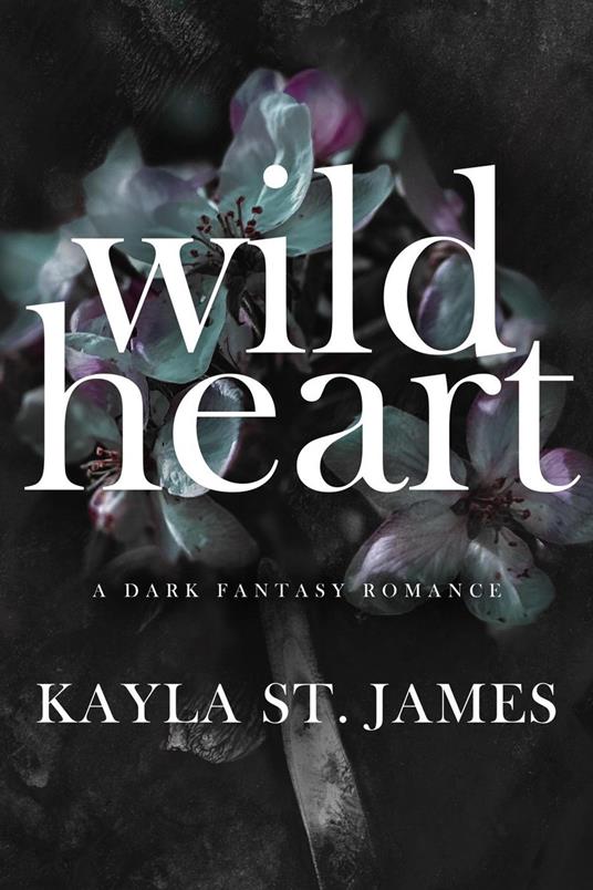 Wild Heart: A Dark Fantasy Romance