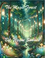 The Magic Forest