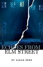 Echoes from Elm Street