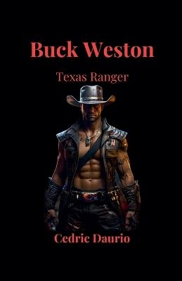 Buck Weston- Texas Ranger - Cedric Daurio11 - cover