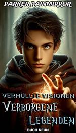 Verborgene Legenden : Buch 9 von 16