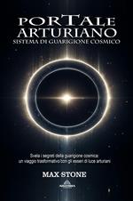 Portale Arturiano - Sistema di Guarigione Cosmico