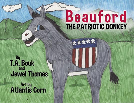 Beauford The Patriotic Donkey - T.A. Bouk,Jewel Thomas - ebook