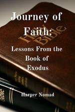 Journey of Faith: Lessons from the Book of Exodus