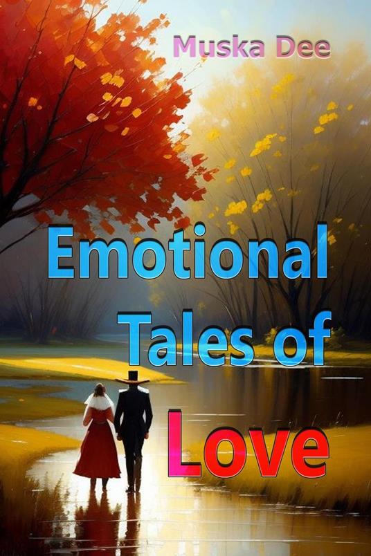 Emotional Tales of Love - Muska Dee - ebook