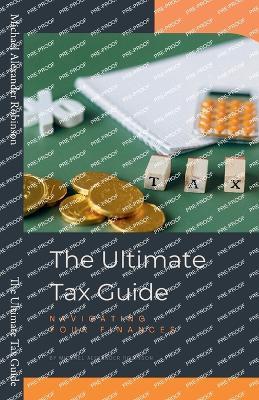 The Ultimate Tax Guide - Michael Alexander Robinson - cover