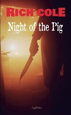 Night of the Pig - Rich Cole - cover